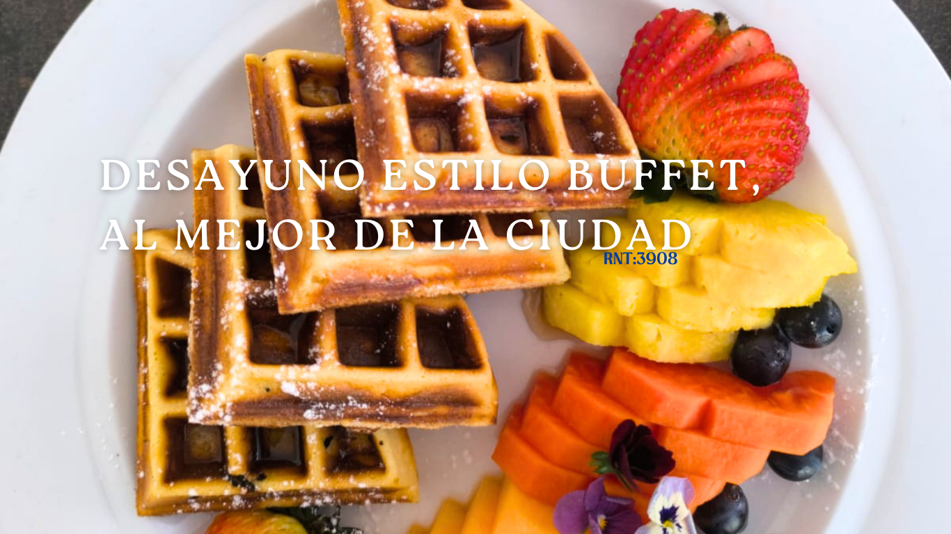 DESAYUNO ESTILO BUFFET, EL MEJOR DE LA CIUDAD DE NEIVA